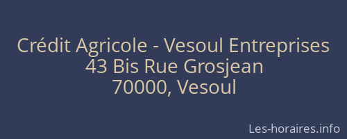 Crédit Agricole - Vesoul Entreprises