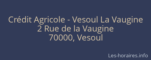 Crédit Agricole - Vesoul La Vaugine