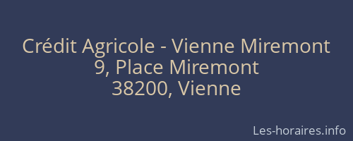 Crédit Agricole - Vienne Miremont