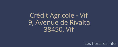 Crédit Agricole - Vif