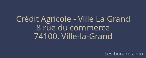 Crédit Agricole - Ville La Grand