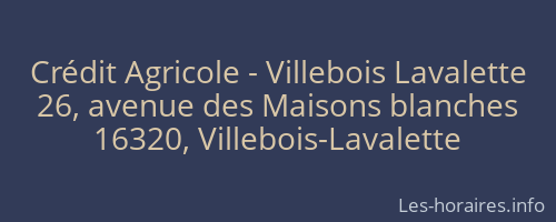 Crédit Agricole - Villebois Lavalette