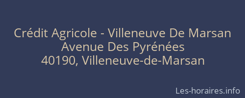 Crédit Agricole - Villeneuve De Marsan