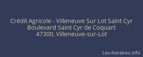 Crédit Agricole - Villeneuve Sur Lot Saint Cyr