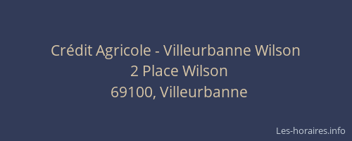 Crédit Agricole - Villeurbanne Wilson