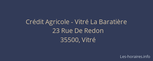 Crédit Agricole - Vitré La Baratière