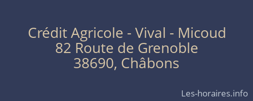 Crédit Agricole - Vival - Micoud