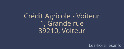 Crédit Agricole - Voiteur