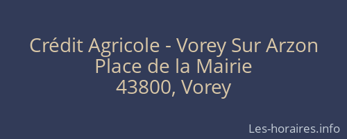 Crédit Agricole - Vorey Sur Arzon