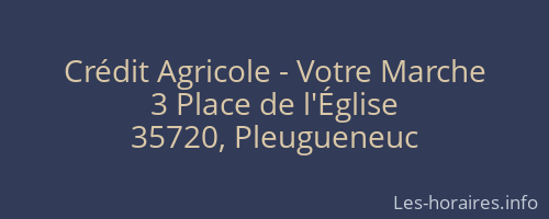 Crédit Agricole - Votre Marche
