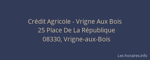 Crédit Agricole - Vrigne Aux Bois