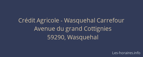 Crédit Agricole - Wasquehal Carrefour