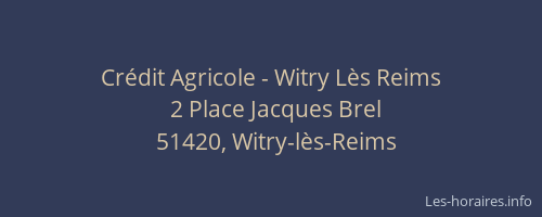 Crédit Agricole - Witry Lès Reims