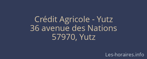 Crédit Agricole - Yutz