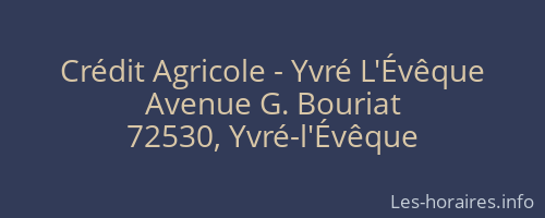Crédit Agricole - Yvré L'Évêque