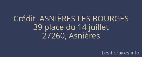 Crédit  ASNIÈRES LES BOURGES