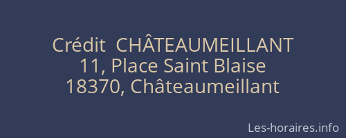 Crédit  CHÂTEAUMEILLANT