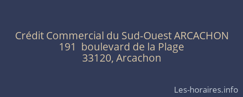 Crédit Commercial du Sud-Ouest ARCACHON