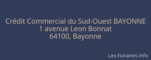 Crédit Commercial du Sud-Ouest BAYONNE