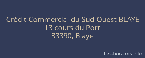 Crédit Commercial du Sud-Ouest BLAYE
