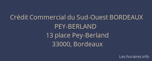 Crédit Commercial du Sud-Ouest BORDEAUX PEY-BERLAND