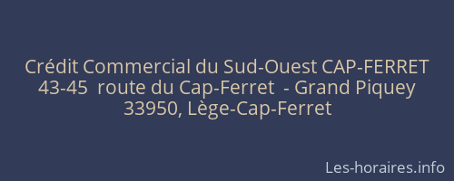 Crédit Commercial du Sud-Ouest CAP-FERRET