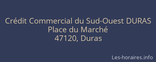 Crédit Commercial du Sud-Ouest DURAS