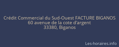 Crédit Commercial du Sud-Ouest FACTURE BIGANOS
