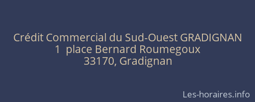 Crédit Commercial du Sud-Ouest GRADIGNAN