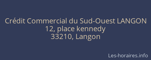 Crédit Commercial du Sud-Ouest LANGON