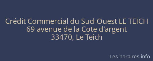Crédit Commercial du Sud-Ouest LE TEICH