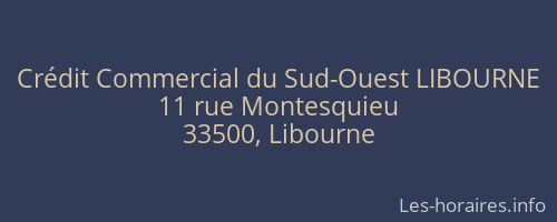 Crédit Commercial du Sud-Ouest LIBOURNE