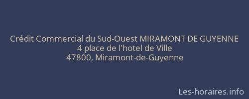 Crédit Commercial du Sud-Ouest MIRAMONT DE GUYENNE
