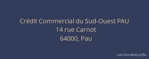 Crédit Commercial du Sud-Ouest PAU