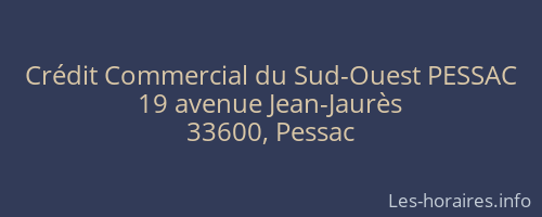 Crédit Commercial du Sud-Ouest PESSAC