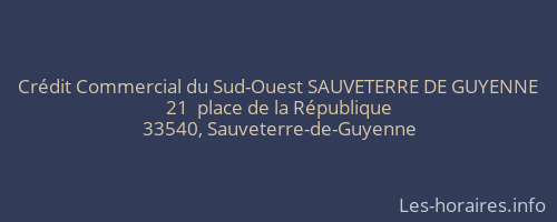 Crédit Commercial du Sud-Ouest SAUVETERRE DE GUYENNE