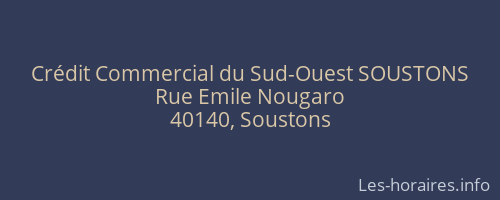 Crédit Commercial du Sud-Ouest SOUSTONS