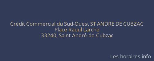 Crédit Commercial du Sud-Ouest ST ANDRE DE CUBZAC
