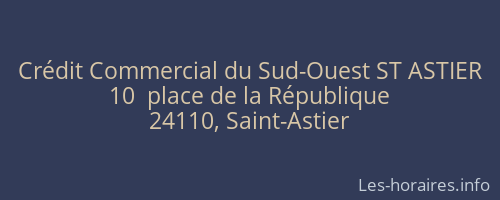 Crédit Commercial du Sud-Ouest ST ASTIER