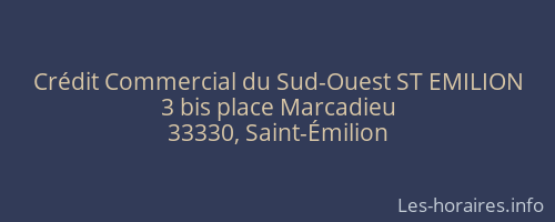 Crédit Commercial du Sud-Ouest ST EMILION