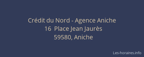 Crédit du Nord - Agence Aniche
