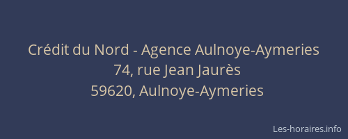 Crédit du Nord - Agence Aulnoye-Aymeries