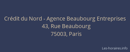 Crédit du Nord - Agence Beaubourg Entreprises
