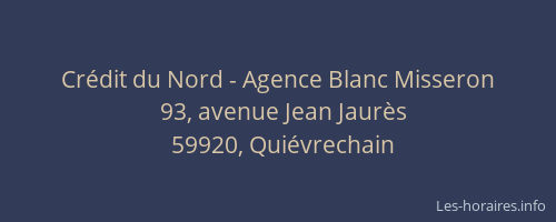 Crédit du Nord - Agence Blanc Misseron