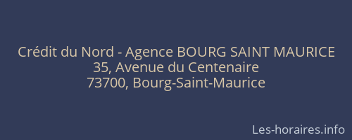 Crédit du Nord - Agence BOURG SAINT MAURICE