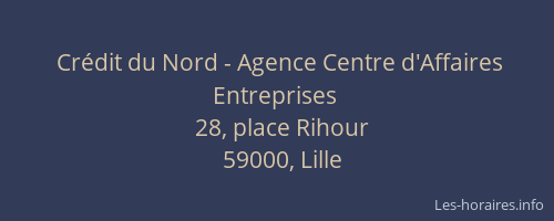 Crédit du Nord - Agence Centre d'Affaires Entreprises