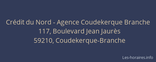 Crédit du Nord - Agence Coudekerque Branche