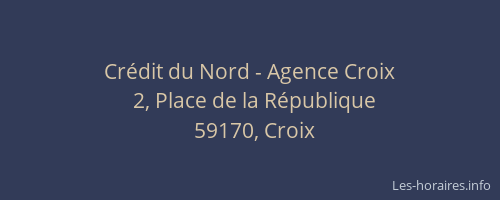 Crédit du Nord - Agence Croix