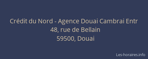Crédit du Nord - Agence Douai Cambrai Entr