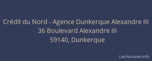 Crédit du Nord - Agence Dunkerque Alexandre III